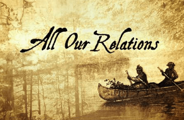 All Our Relations-Season II