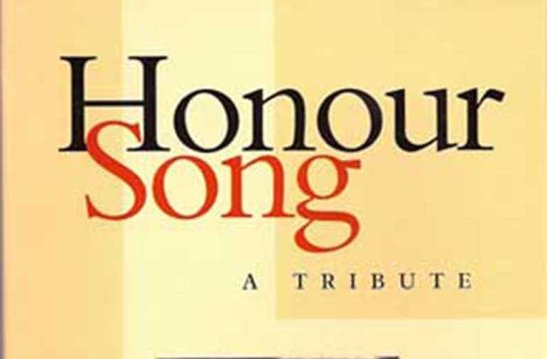 Honour Song: A Tribute